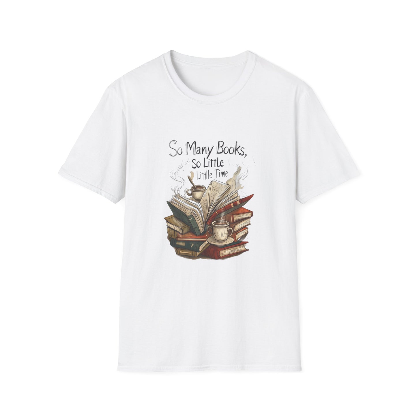 Book Lover's Unisex Softstyle T-Shirt - "So Many Books, So Little Time"