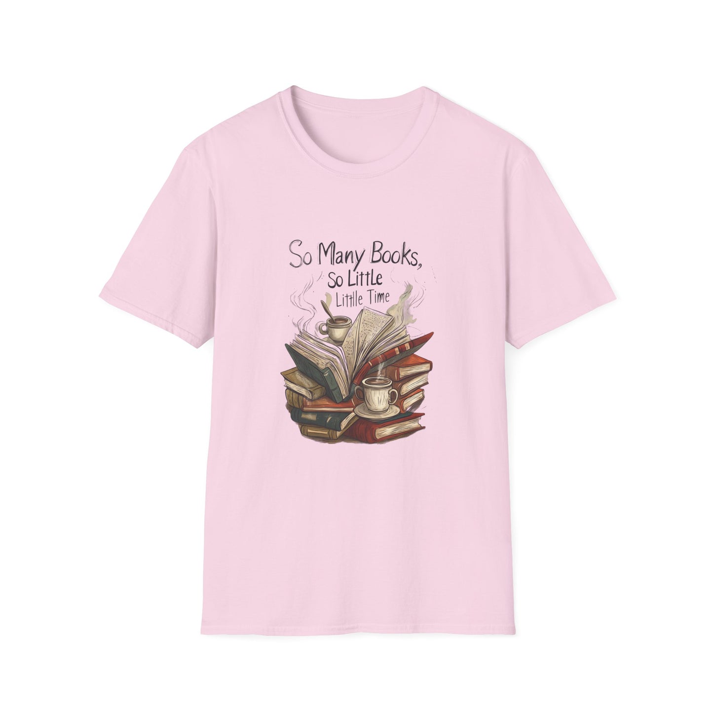 Book Lover's Unisex Softstyle T-Shirt - "So Many Books, So Little Time"