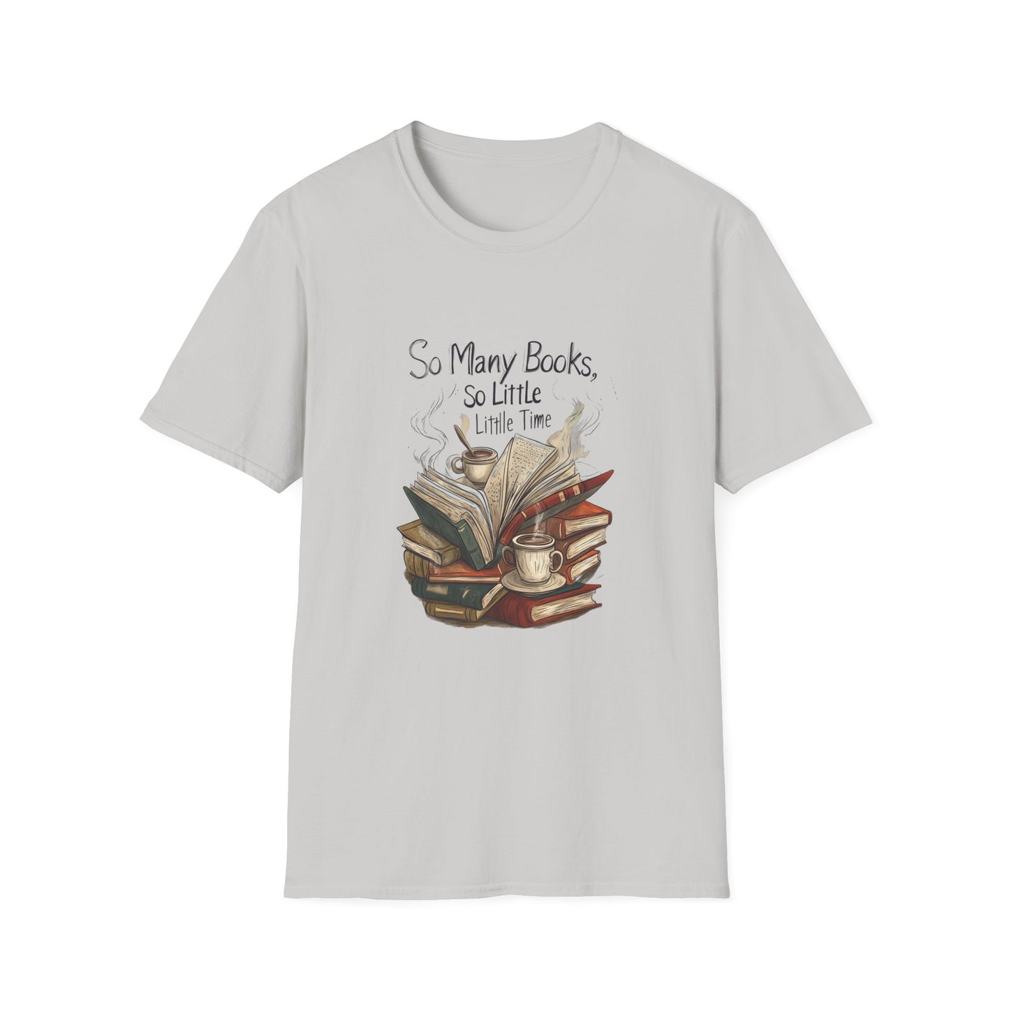 Book Lover's Unisex Softstyle T-Shirt - "So Many Books, So Little Time"