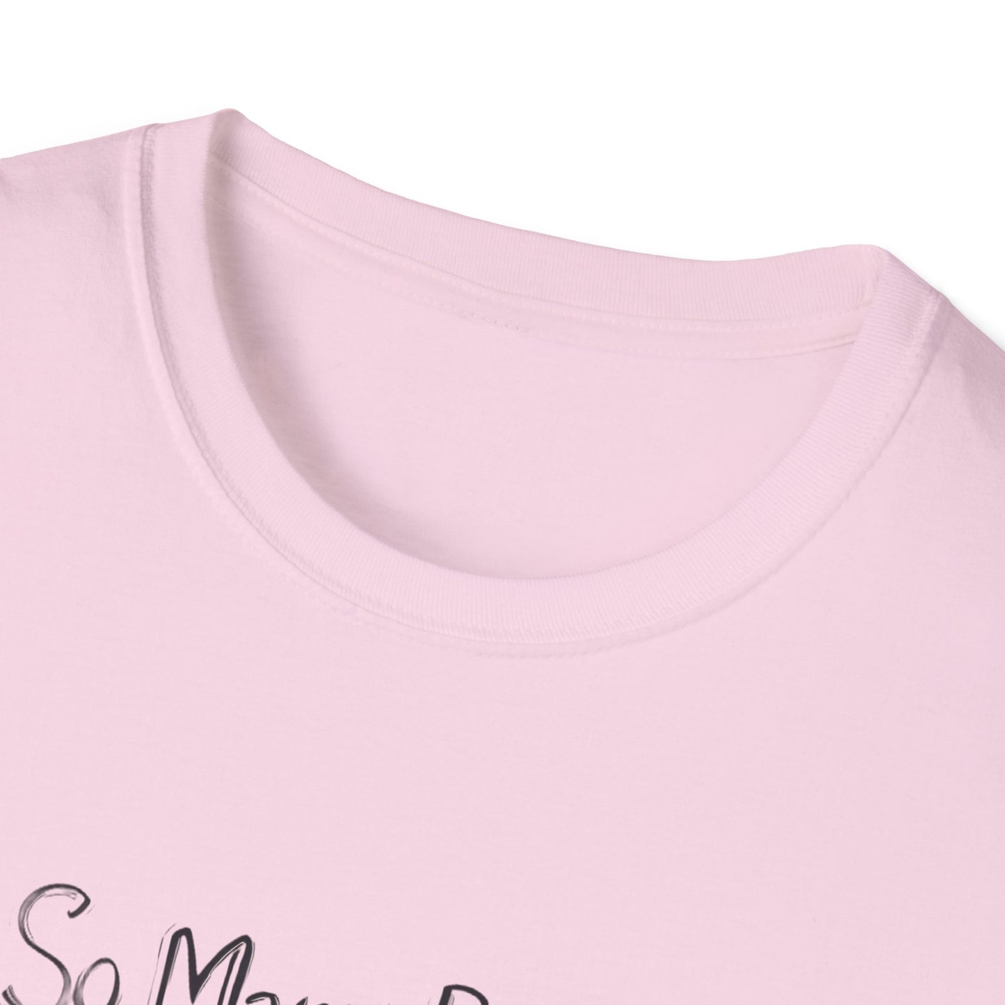 Book Lover's Unisex Softstyle T-Shirt - "So Many Books, So Little Time"
