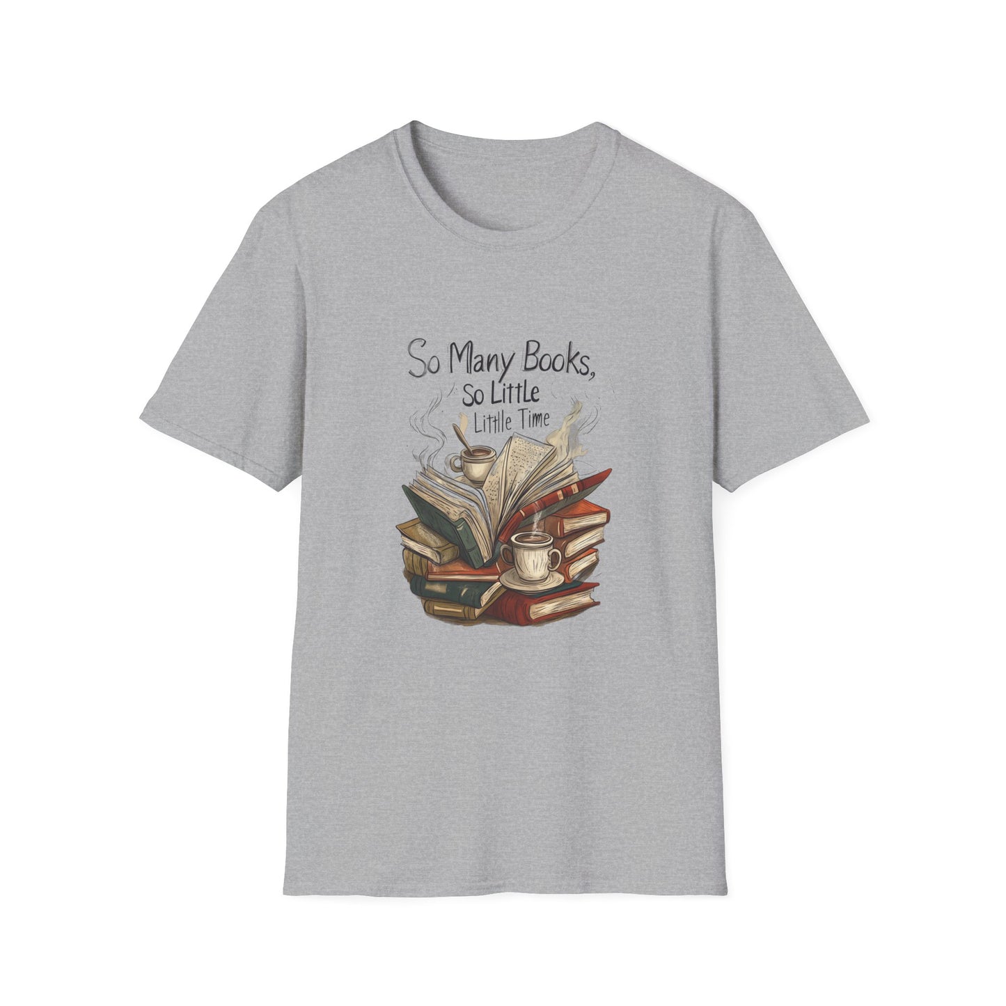Book Lover's Unisex Softstyle T-Shirt - "So Many Books, So Little Time"