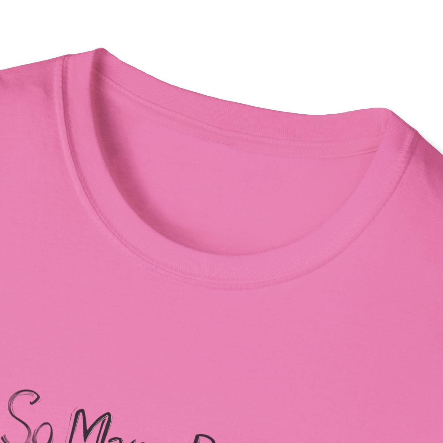 Book Lover's Unisex Softstyle T-Shirt - "So Many Books, So Little Time"