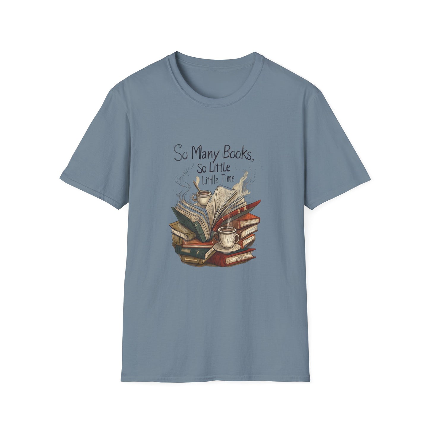 Book Lover's Unisex Softstyle T-Shirt - "So Many Books, So Little Time"