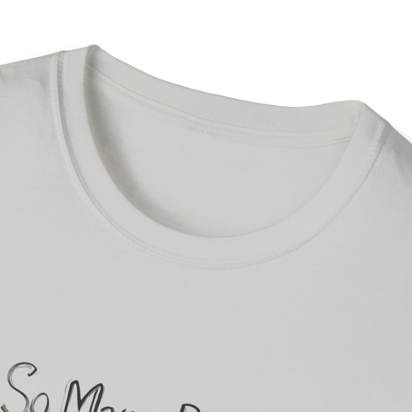 Book Lover's Unisex Softstyle T-Shirt - "So Many Books, So Little Time"